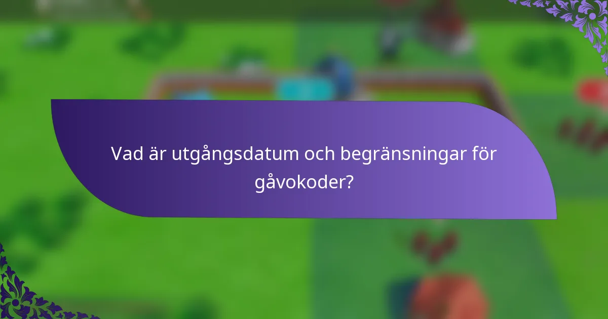 Vad är utgångsdatum och begränsningar för gåvokoder?